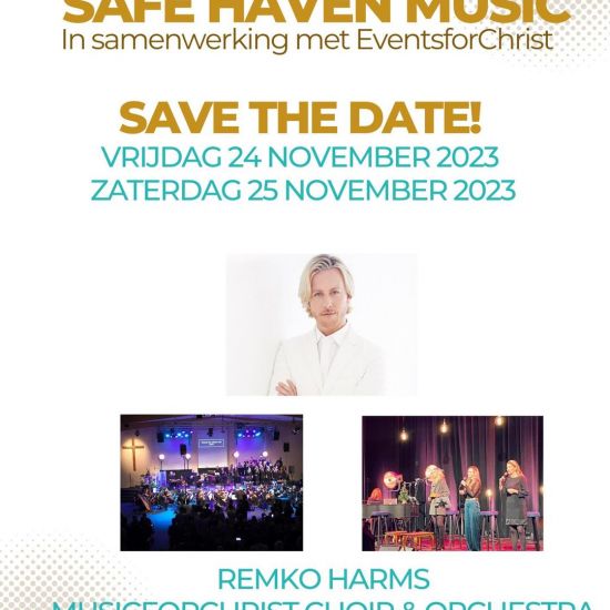 SAFE HAVEN MUSIC in Concert “HEMELSE ZANG IN EEN VEILIGE HAVEN”