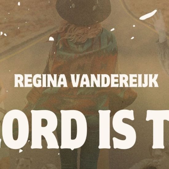 Regina Vandereijk 'The Lord Is There'