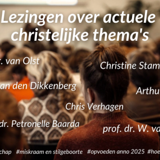 Nieuw seizoen met actuele en christelijke lezingen gaat starten