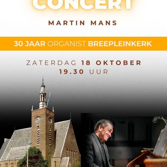 Jubileumconcert Martin Mans 30 jaar organist