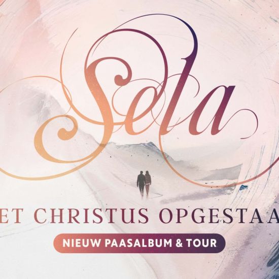 Pasen met Sela – Met Christus opgestaan