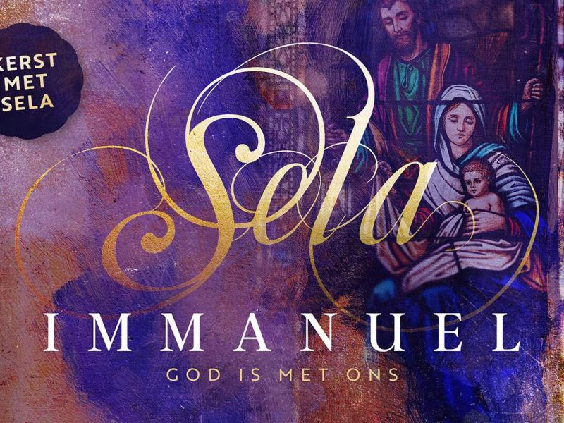 Kerst met Sela in de Laurenskerk - Immanuel, God is met ons