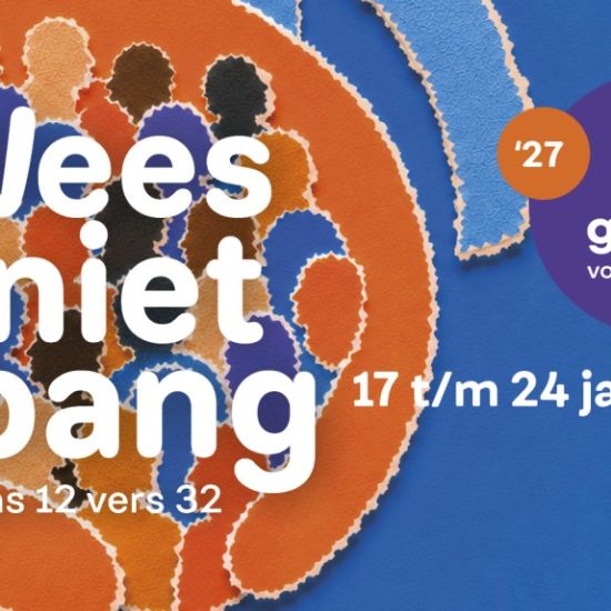 Week van gebed voor eenheid 2027: Wees niet bang